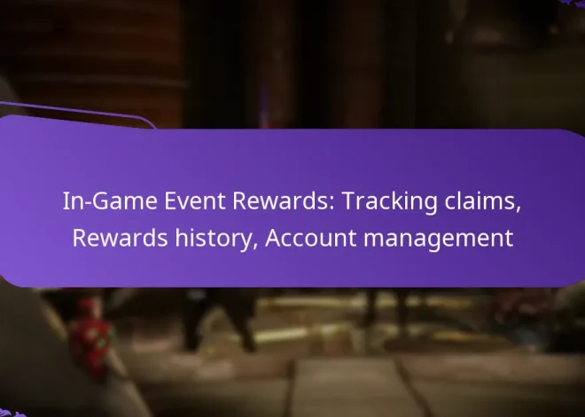 In-Game Event Rewards: Tracking claims, Rewards history, Account management