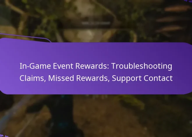 In-Game Event Rewards: Troubleshooting Claims, Missed Rewards, Support Contact