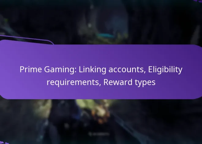 Prime Gaming: Linking accounts, Eligibility requirements, Reward types