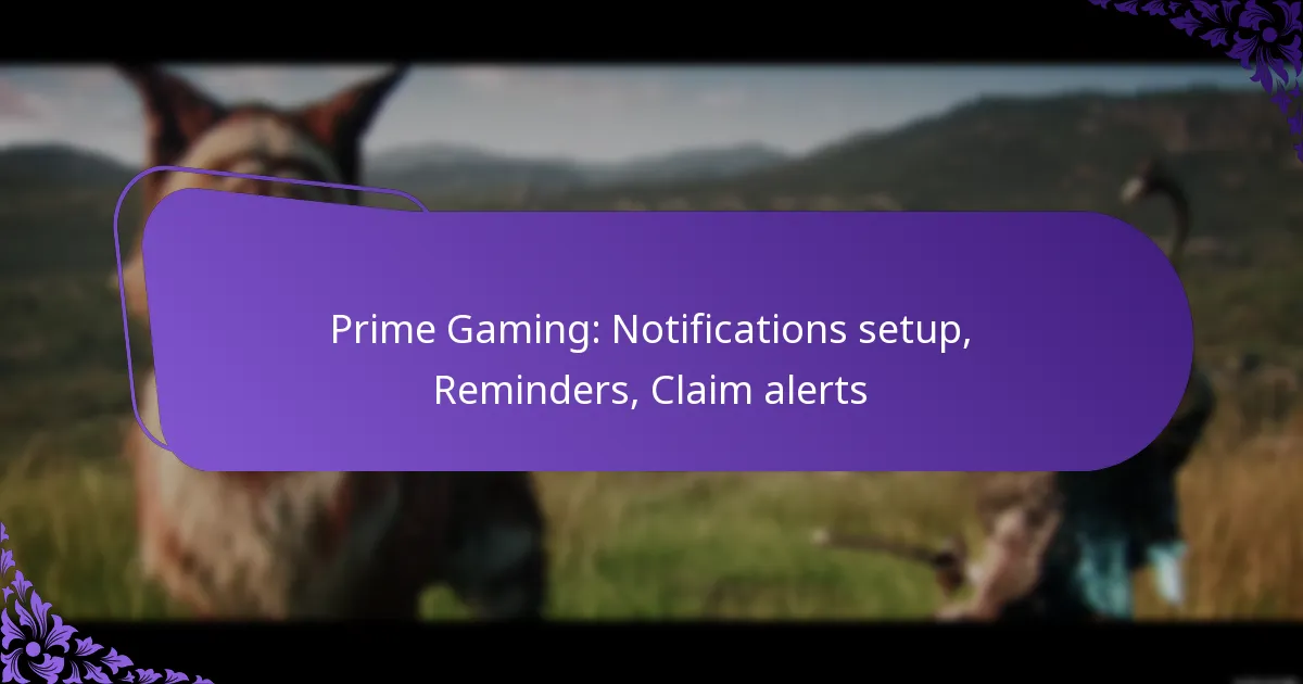 Prime Gaming: Notifications setup, Reminders, Claim alerts
