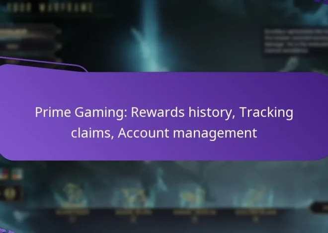 Prime Gaming: Rewards history, Tracking claims, Account management