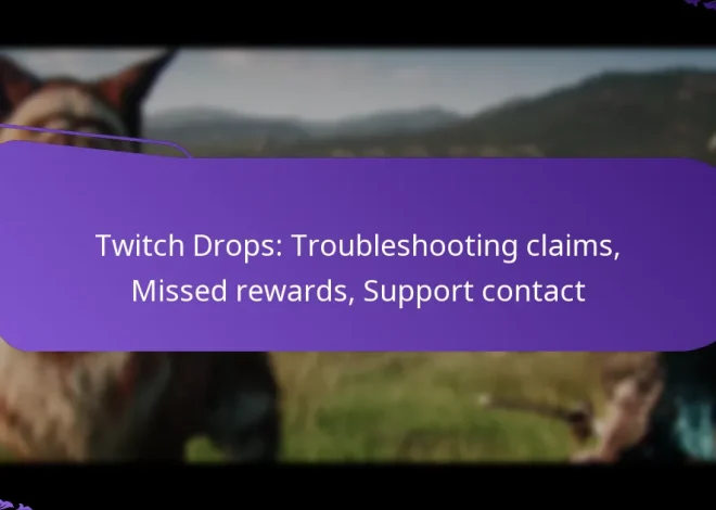 Twitch Drops: Troubleshooting claims, Missed rewards, Support contact