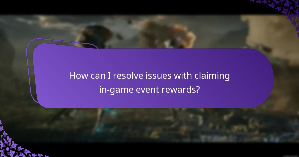How can I resolve issues with claiming in-game event rewards?