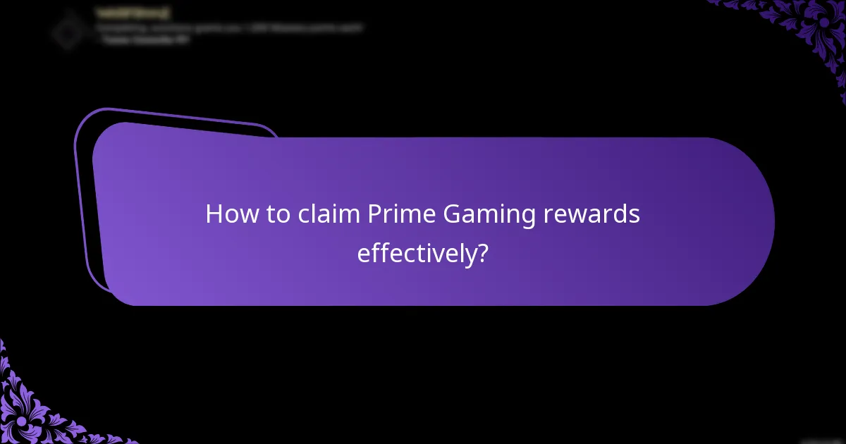How frequently can users claim Prime Gaming rewards?