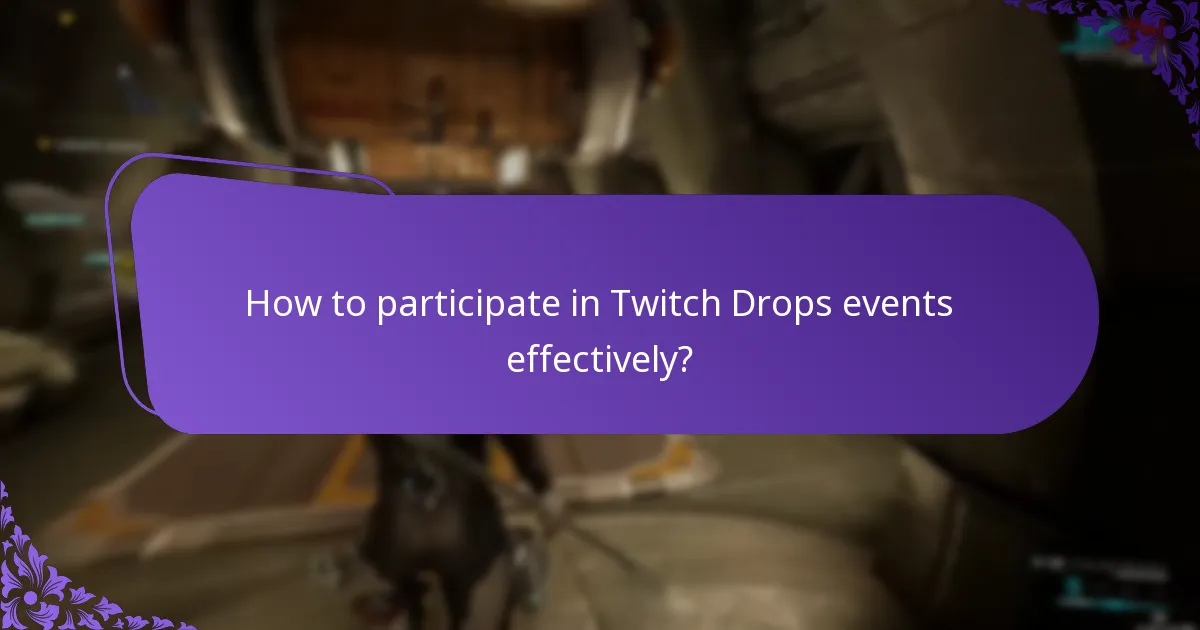 When are the upcoming Twitch Drops events?
