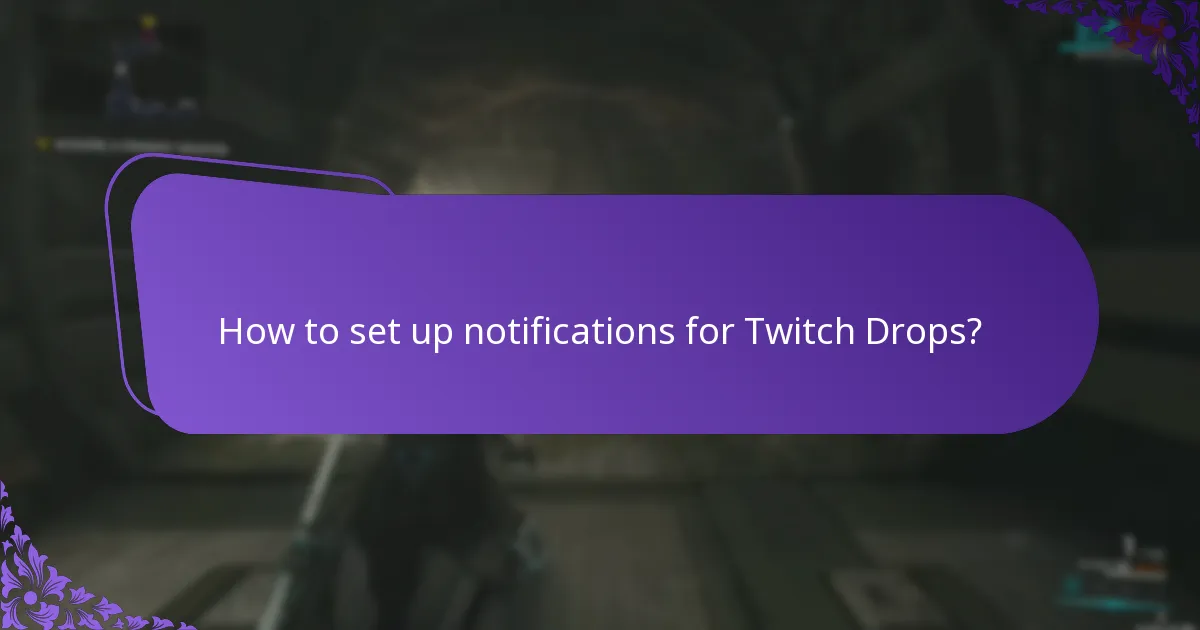 How to receive claim alerts for Twitch Drops?