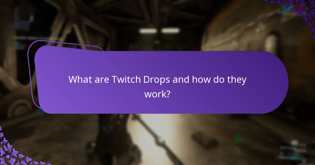 What are the drop rates for Twitch Drops?
