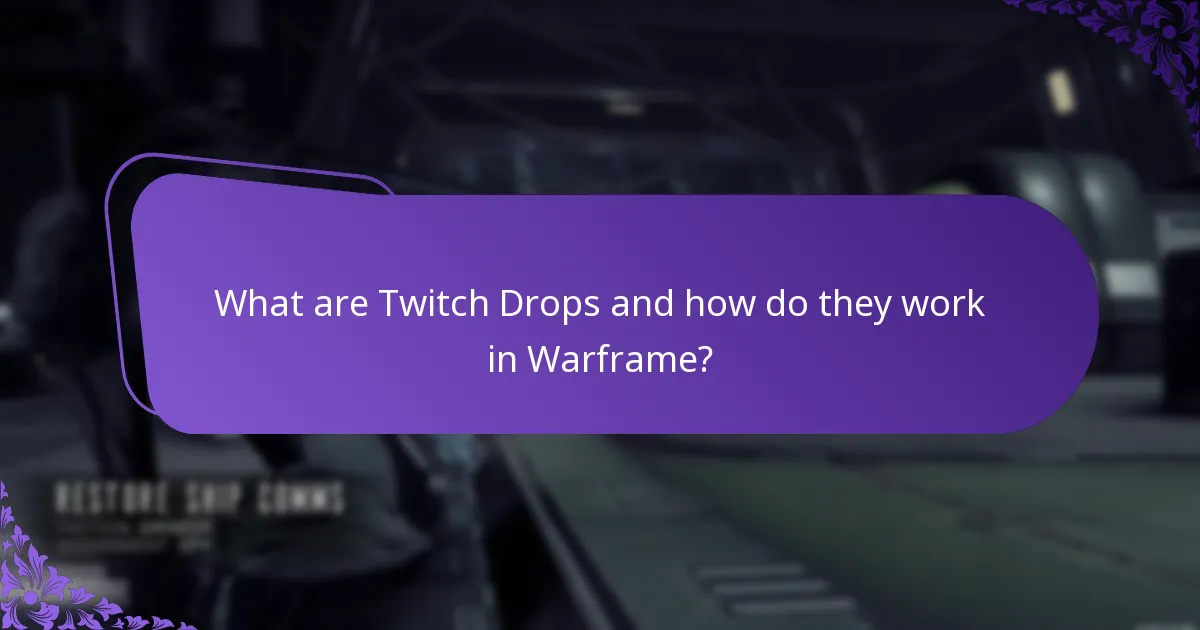 What are the best practices for participating in Twitch Drops events?